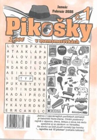 PIKOŠKY V OSEMSMEROVKÁCH